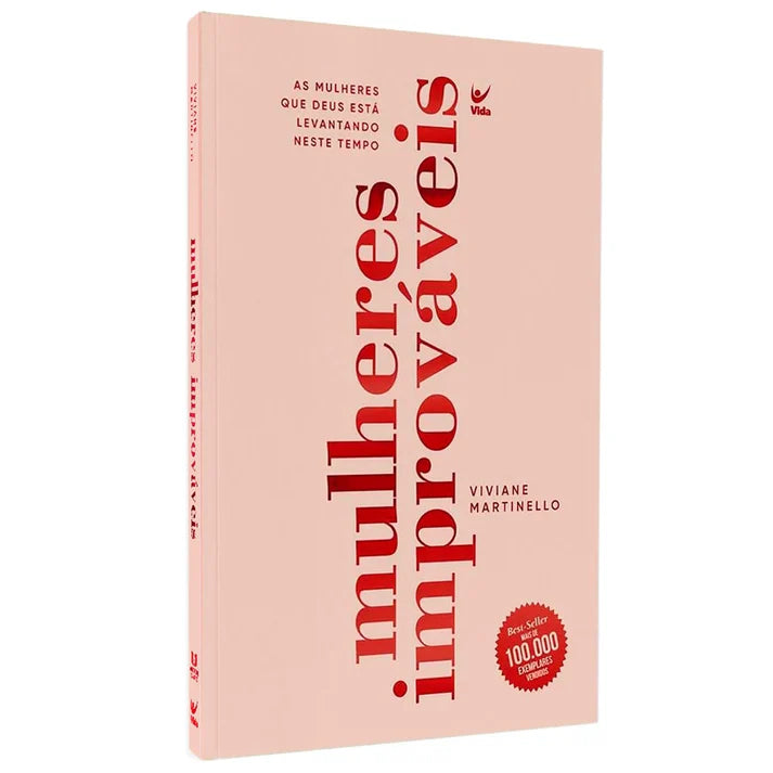 MULHERES IMPROVAVEIS | VIVIANE MARTINELLO