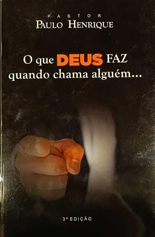 LIVRO O QUE DEUS FAZ QUANDO CHAMA ALGUEM