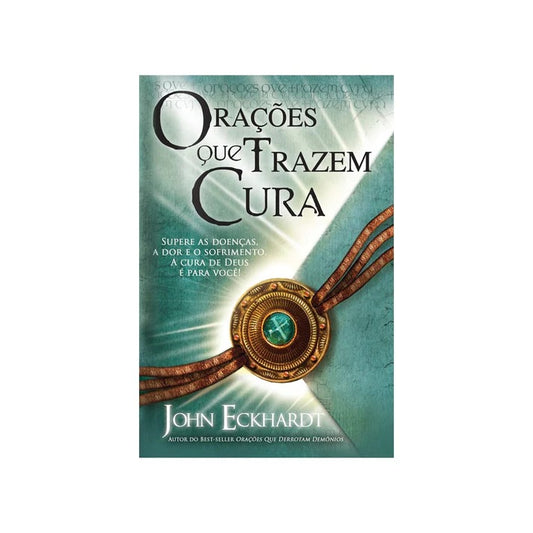 ORAÇÕES QUE TRAZEM CURA