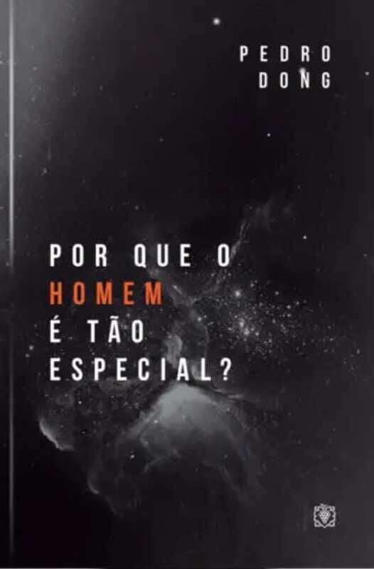POR QUE O HOMEM E TAO ESPECIAL?