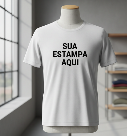 TSHIRT BRANCA PERSONALIZADA SUA ESTAMPA AQUI