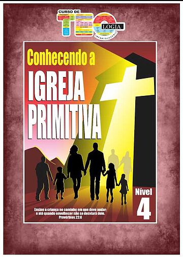 CONHECENDO A IGREJA PRIMITIVA - MÓDULO 8