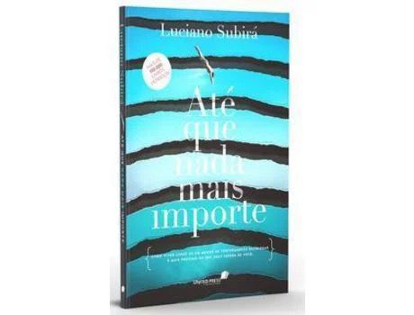 ATÉ QUE NADA MAIS IMPORTE