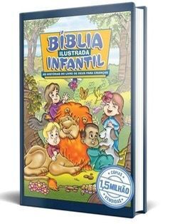 BÍBLIA ILUSTRADA INFANTIL-AS HISTORIAS DO LIVRO DE DEUS PARA CRIANÇAS