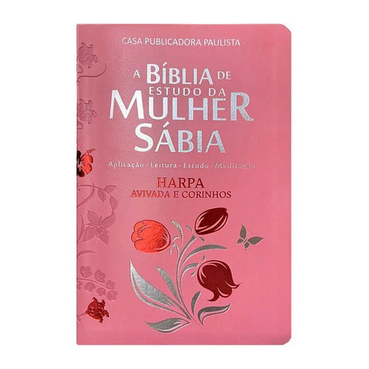 A BIBLIA DE ESTUDO DA MULHER SABIA APLICAÇAO LEITURA ESTUDO  MEDITAÇAO  HARPA AVIVADA E CORINHOS