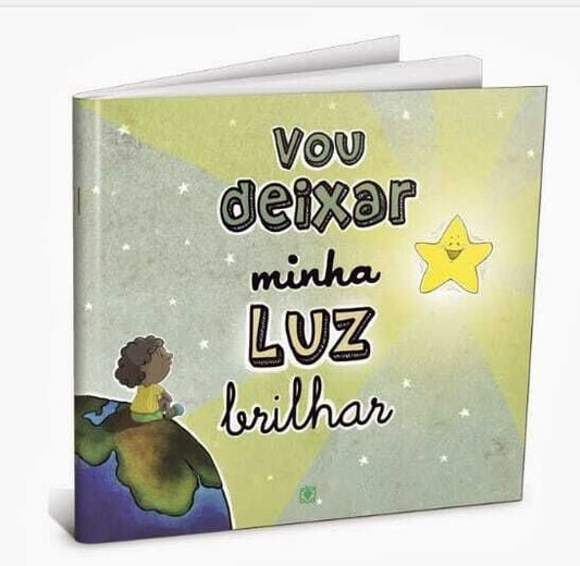 VOU DEIXAR MINHA LUZ BRILHAR